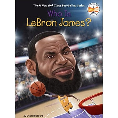 Cartoon book cover: "Who Is LeBron James?" LeBron James in gold Lakers uniform dribbling a basketball, exaggerated facial features, crowd background.