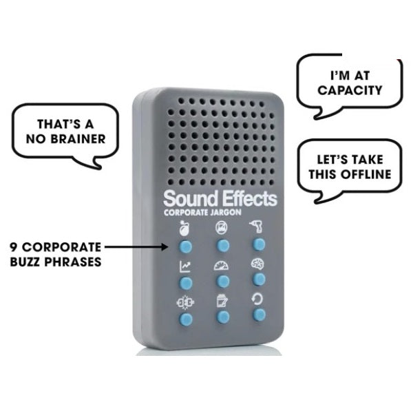 A gray rectangular sound effects device with blue buttons labeled with corporate jargon phrases like "That's a no brainer" and "I'm at capacity".