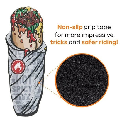 28 IN BURRITO SHAPED SKATEBOARD